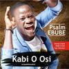 Ebube - Psalm Ebube&Kenny Kore