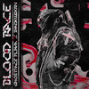 BLOOD RACE (Explicit) - Ghostface Playa&SHADXWBXRN&Makar Fadeev&Andrey Sedov