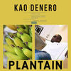 Plantain (Spring Edition) - Kao Denero