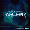 Parchar - Alex D&Yilberking