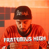 Fratemius High (Explicit) - Samurai&Cally Roda&Phunk B