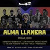 Alma Llanera - Criollo House&La Melodia Perfecta&Jeeiph&Maleh&Pandesousa&Los Boys&Luis Fernando Borjas&Juan Miguel&Sixto Rein