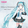 Mikurry Christmas！ - 初音ミク&RamyaP