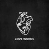 love words - itssvd&endly&Achex