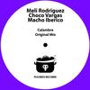 Calambre (Original Mix) - Meli Rodriguez&Choco Vargas&Macho Iberico