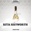 The Shorty Georges - Rita Hayworth