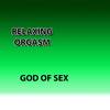 Relaxing Orgasm - God of Sex