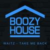 Take Me Back (Original Mix) - Waitz