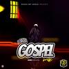 Gosple Mix - DJ Baddo