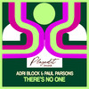 There's No One - Adri Block&Paul Parsons