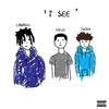 I See(feat. Iayze & Jxden) (Explicit) - Chxrlito&Iayze&Jxden&Kieron Charles&Ranfery