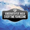 Everytime You Need Me (Radio Edit) - Kindervater&Nadja