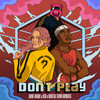 Don't Play - Anne-Marie&KSI&Digital Farm Animals
