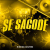 Se Sacode (Explicit) - DJ Kleytinho&Mc Nego Well