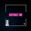 Distract Me - The Kid Rick