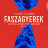 Faszagyerek (Loving Arms & Helldance Remix|Explicit) - T. Danny&Curtis&Loving Arms&Helldance&Lehóczki Dániel&Telegdy Dániel Márton