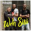 Weh Sisi (Radio Edit) - Tranquillo&LulownoRif