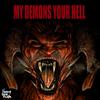 My Demons Your Hell (Explicit) - Honey Bone Rush
