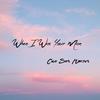 When I Was  Your Man - Cao Son Nguyen