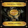 Short Shorts - The Royal Teens