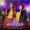 Soltina - Neha Karode&Shivangi Bhayana&Yug Bhusal