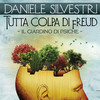 Tutta colpa di Freud [Il giardino di psiche] - Daniele Silvestri