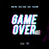 Gamer Over (Explicit) - FEBRE&MatheusMT&Rafael Sadan&Gabriel Maré