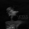 Vicious - Mikel Andrew&JP90&Paco  Almazán