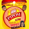 PTPOM (Explicit) - Wifey