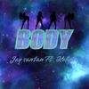 Body (feat. Kelan) (Explicit) - jay santan&KELAN