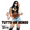Tutto ha senso - Deejay Story&Valerie