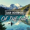 Of The Day (Extended Mix) - Ian Source