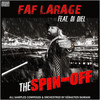 The Spin-Off (Explicit) - Faf Larage&DJ Djel