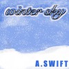 Winter Sky - A.SWIFT