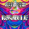 Bosadelic - Roy Pesah