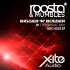 Bigger 'N' Bolder - Roosta&Mumbles