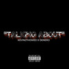 Talking About (Explicit) - Kevin2Thowed&Denero