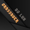 Crossover - DJ Lux