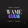 Wamekuua - Best naso&T Kash