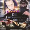 Daily (feat. Big Lou STL) (Explicit) - Da Astronaut&BIG LOU STL