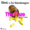 The Daze feat. Benny Lowe (Original Mix) - Benny Lowe&DJ Bandwagon&MING