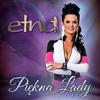 Piękna Lady (Radio Edit) - Etna