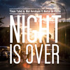 Night Is Over (Extended Club Mix) - Yinon Yahel&Meital De Razon&Mor Avrahami