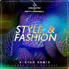 Style & Fashion (A-Dyad Remix) - Urbanstep&Natty Campbell&Juris Graubergers&A-Dyad