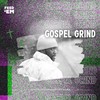 Gospel Grind - Feed'em