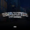 WAXITA (Explicit) - Ty Drez&Rwko