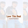Love This Beat - Sachin Kandara