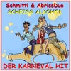 Scheiß Alkohol, Promille-Song (Après Ski Party Mix) - Schmitti&Abriss Duo