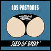 Seed Of Break (Original Mix) - Los Pastores