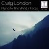 Flying In The Wind (Original Mix) - Craig London